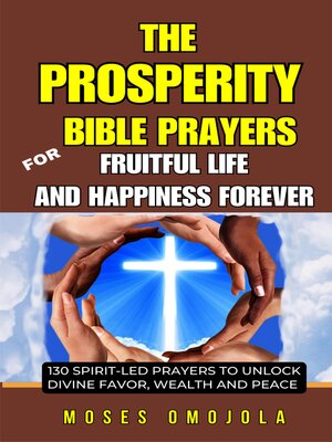 cover image of The Prosperity Bible Prayers For Fruitful Life and Happiness Forever